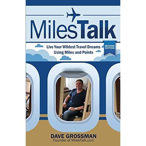 MilesTalk: Live Your Wildest Dreams Using Miles and Points -- Dave Grossman - Picture 2 of 2
